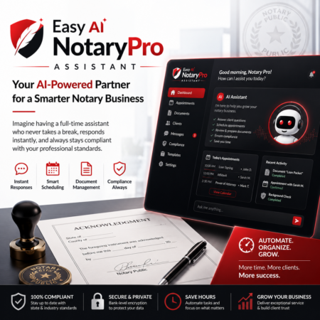 Easy AI NotaryPro Assistant— Your AI-Powered Partner for a Smarter Notary Business